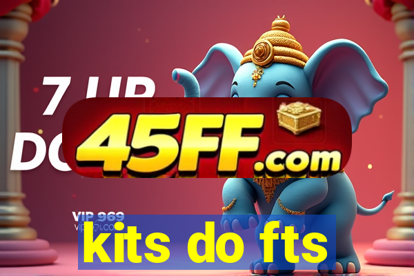 kits do fts